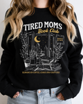 Tired Moms Book Club Sweater | Bookish Merch