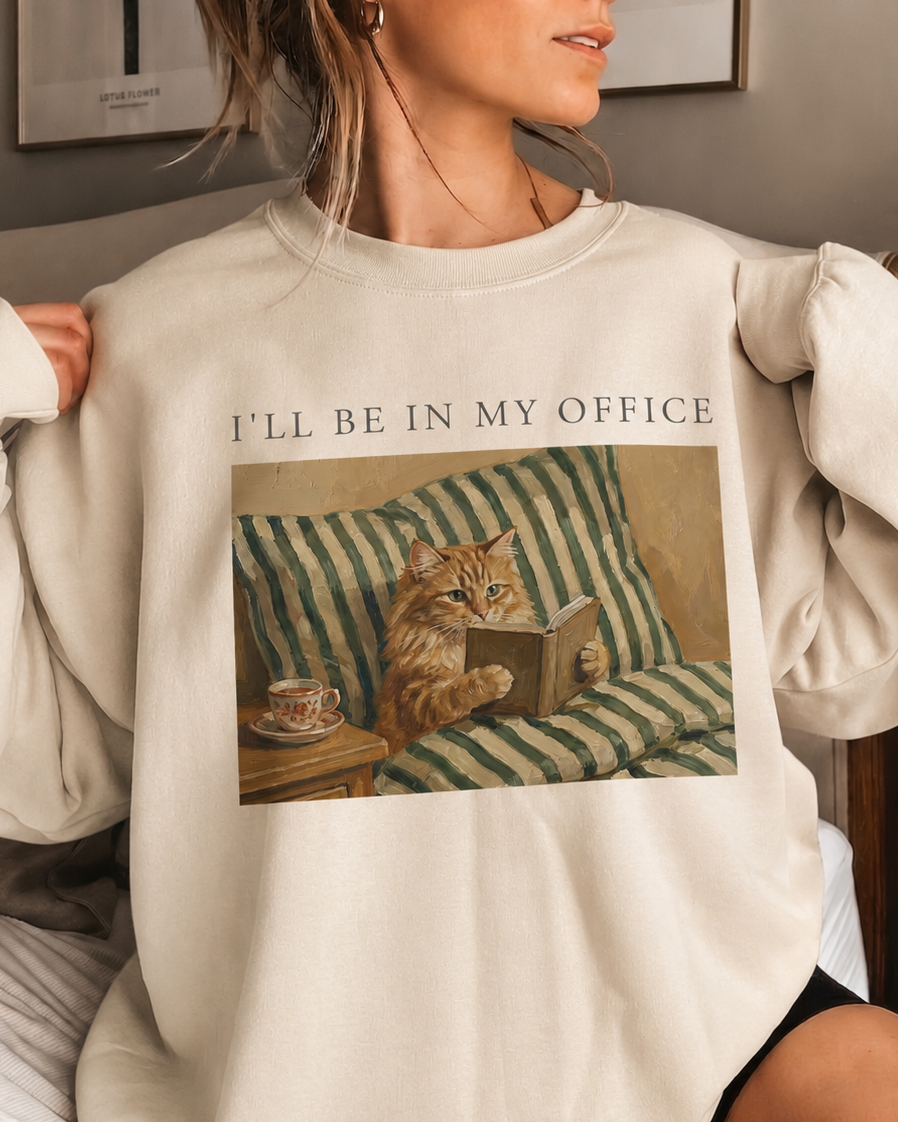 Ill Be In My Office Cat Sweatshirt Bookish Merch Gift For Reader