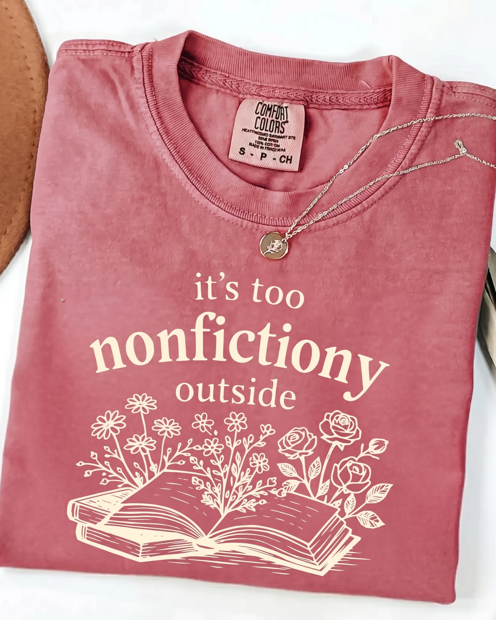 Bookish Merch | It's Too Nonfictiony Outside Comfort T-Shirt