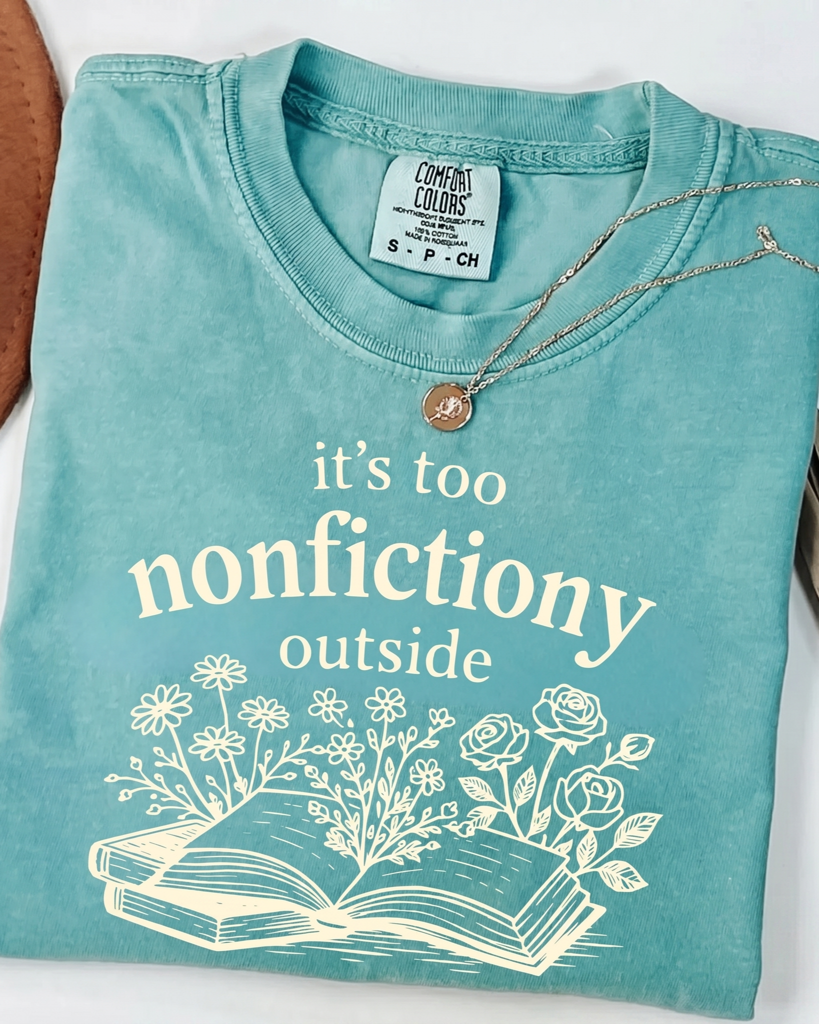 Bookish Merch | It's Too Nonfictiony Outside Comfort T-Shirt