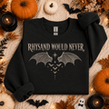 Rhys Would Never Sweater | ACOTAR Merch
