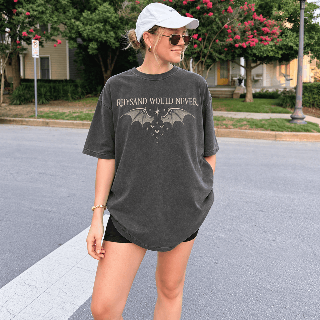 Rhys Would Never T-Shirt | ACOTAR Merch