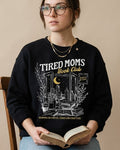 Tired Moms Book Club Sweater