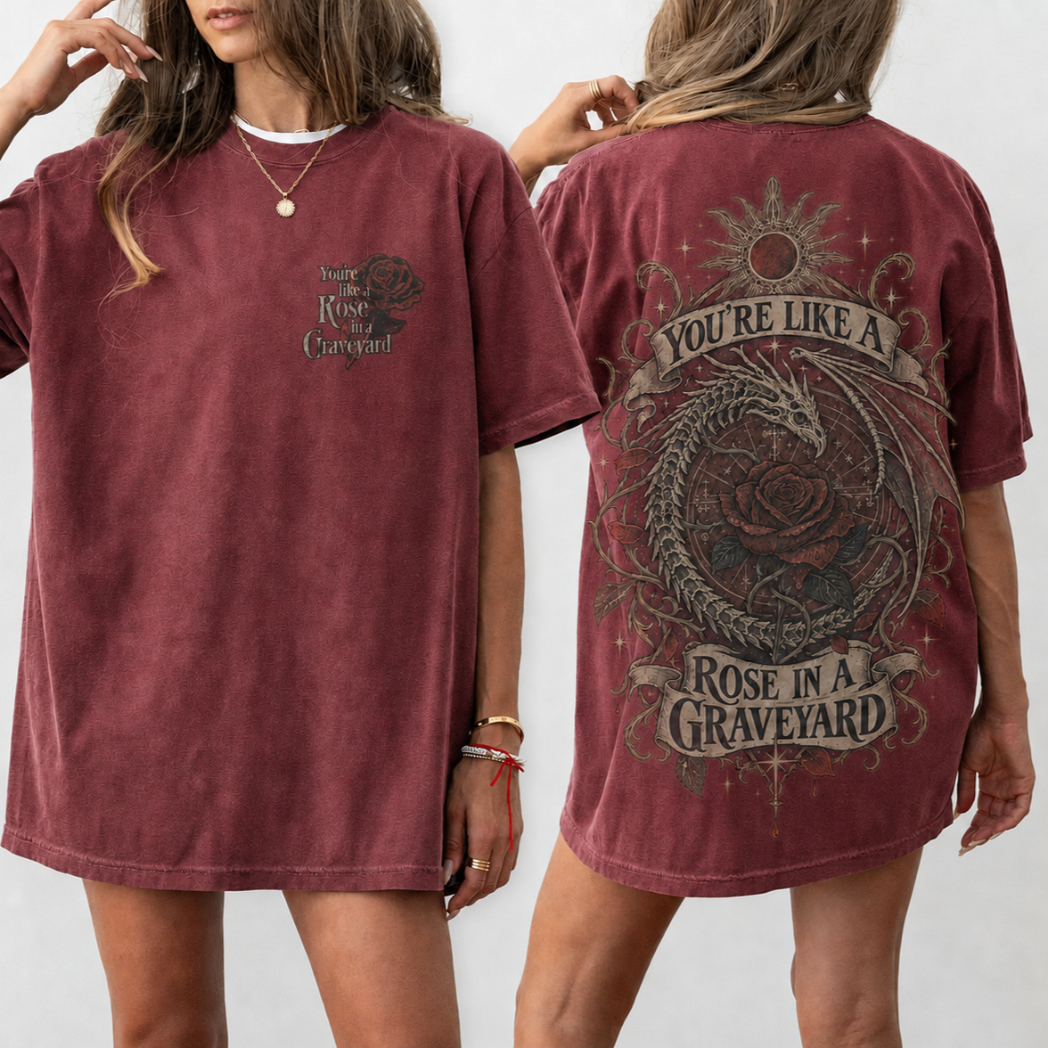 You're Like A Rose In A Graveyard Shirt