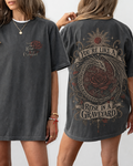 You're Like A Rose In A Graveyard Shirt